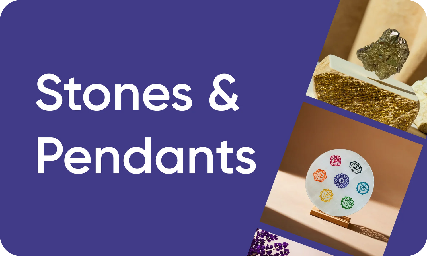 Stones & Pendants